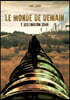Le Monde de demain: Destination 2046