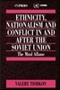 Ethnicity, Nationalism and Conflict in and After the Soviet Union: The Mind Aflame