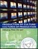 Production of Culture/Cultures of Production