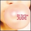쥬드 (Jude) - Oh! Darling
