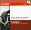 Idil Biret 슈만: 크라이슬레리아나, 빈 사육제의 어릿광대, 꽃 소품 (Schumann: Kreisleriana op.16, Faschingsschwank aus Wien op.26, Blumenstuck op.19)