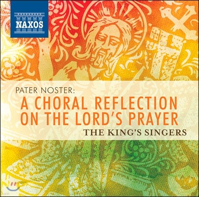 The King's Singers 주기도문에 관한 합창음악들 (Pater Noster - A Choral Reflection on The Lord’s Prayer)