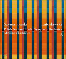 Alexander Liebreich 카롤 시마노프스키: 교향곡 2번 / 비톨트 루토스와프스키: 첼로 협주곡, 관현악을 위한 협주곡 등