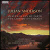 Oliver Knussen 줄리안 앤더슨: '변화의 희극', '하늘은 땅을 부끄러워한다' (Julian Anderson: Heaven Is Shy Of Earth, The Comdedy of Change)