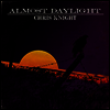 Chris Knight - Almost Daylight (LP)
