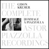 Gidon Kremer 피아졸라 탱고 작품집 (Hommage a Piazzolla - The Complete Astor Piazzolla Recordings) 기돈 크레머