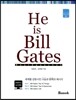 He is Bill Gates