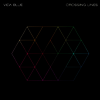 Vida Blue - Crossing Lines (Gatefold 2LP)