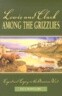 Lewis and Clark among the Grizzlies: Legend And Legacy In The American West