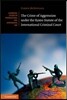 The Crime of Aggression Under the Rome Statute of the International Criminal Court