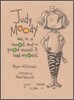 Judy Moody (was in an Mood. Not a good Mood. A Bad Mood)