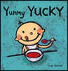 Yummy Yucky