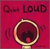 Quiet Loud