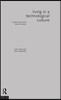 Living in a Technological Culture