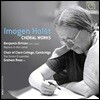 Graham Ross 이모제 홀스트: 합창곡집 (Imogen Holst: Choral Works)