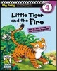 Fly Frog Level 4-8 Little Tiger and the Fire : Book + Workbook + Audio CD
