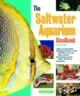 The Saltwater Aquarium Handbook