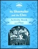 Classic Tales Second Edition: Level 1: The Shoemaker and the Elves Activity Book & Play