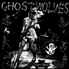 Ghost Wolves - Crooked Cop / Fist & Day Will Follow The Dawn (7 inch Single LP)