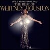 Whitney Houston - I Will Always Love You: The Best Of 휘트니 휴스턴 베스트 앨범 [2CD 디럭스 에디션]