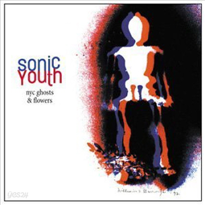 Sonic Youth - Nyc Ghosts &amp; Flowers (CD)