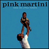 Pink Martini - Hang On Little Tomato (180g Audiophile Vinyl 2LP)(Free MP3 Download)(+4 Bonus Tracks)