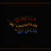 John McLaughlin / Al Di Meola / Paco De Lucia - Friday Night In San Francisco (LP)