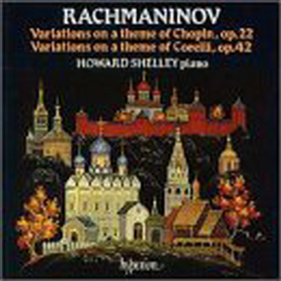 라흐마니노프 : 쇼팽, 코렐리 테마에 의한 변주곡 (Rachmaninov : Variations On A Theme Of Chopin Op 22, Variations On A Theme Of Corelli Op 42)(CD) - Howard Shelley