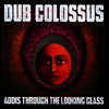 Dub Colossus - Addis Through The Looking Glass (CD)