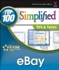 Ebay(r): Top 100 Simplified Tips & Tricks