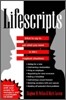 Lifescripts : What to Say to Get What You Want in Life's Toughest Situations