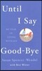 Until I Say Good-bye