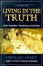 A Guide to Living in the Truth: St. Benedicts's Teaching on Humility