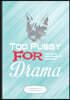 Too Pussy for Drama: Drama Actor Funny Lined Notebook Journal For Acting Rehearsal, Unique Special Inspirational Saying Birthday Gift Class