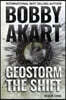 Geostorm The Shift: A Post-Apocalyptic EMP Survival Thriller