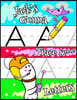 Jack's Gonna Trace Some Letters: Personalized Primary Letter Tracing Workbook for Kids Learning How to Write the Letters of the Alphabet, Practice Han