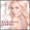 This Is Christmas - 캐서린 젠킨스