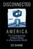 Disconnected America: The Future of Mass Media in a Narcissistic Society