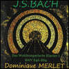 Dominique Merlet 바흐: 평균율 클라이버 곡집 제 1권 (Bach: Das Wohltemperierte Klavier I, BWV 846-869)