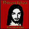 Poison Idea - Pick Your King (Colored LP)