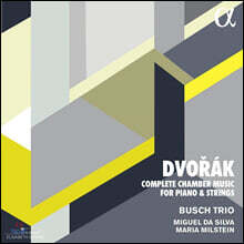 Busch Trio 드보르작: 피아노와 현을 위한 실내악 전곡 (Dvorak: Complete Chamber Music for Piano and Strings)