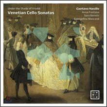 Gaetano Nasillo 베네치아 작곡가들의 첼로 소나타 (Venetian Cello Sonatas)