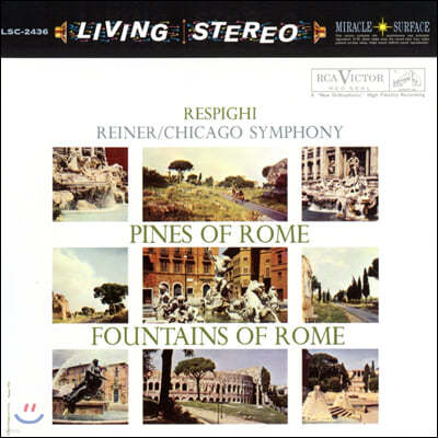 Fritz Reiner 레스피기: 로마의 분수, 로마의 소나무 (Respighi: Pines of Rome, Fountains of Rome)