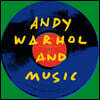 앤디 워홀과 음악 (Andy Warhol and Music)