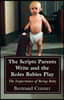 The Scripts Parents Write and the Roles Babies Play: The Importance of Being Baby