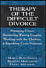 Therapy of the Difficult Divorce