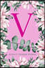 V Anxiety Tracker Journal: Monogram V - Track triggers of anxiety episodes - Monitor 50 events with 2 pages each - Convenient 6" x 9" carry size