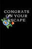 Congrats On Your Escape: Funny Good Bye & Appreciation Gift for a Leaving Colleague- Farewell Gift for Great Boss or Friend- Parting Gift for C