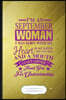 I'm a September Woman I Was Born with My Heart on My Sleeve a Fire in My Soul and a Mouth I Can't Control Thank You for Understanding: Feminist Funny
