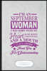 I'm a September Woman I Was Born with My Heart on My Sleeve a Fire in My Soul and a Mouth I Can't Control Thank You for Understanding: Feminist Funny